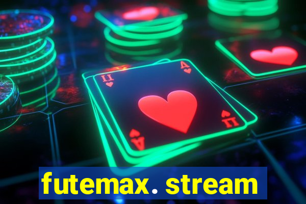 futemax. stream